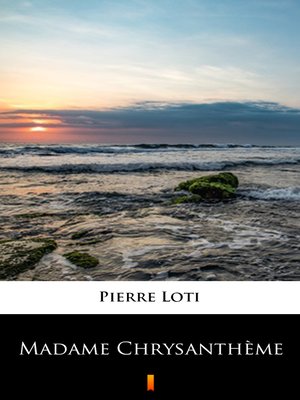cover image of Madame Chrysanthème